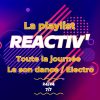 La playlist – Reactiv’Radio