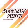 Mégamix Show