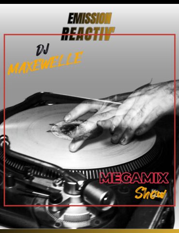 Dj-Maxewelle -Megamix show