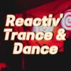 Reactiv’Trance & Dance